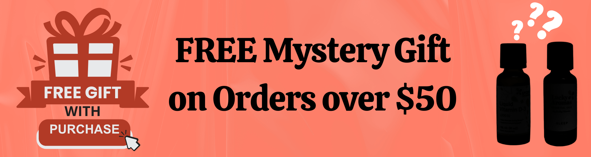 Free Mystery Gift on Orders Over $50